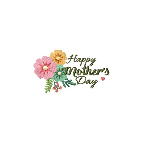 You can print happy mother's day wishes or write it on your own to finish off the project. Happy Mothers Day Floral Machine Embroidery Design - Daily ...