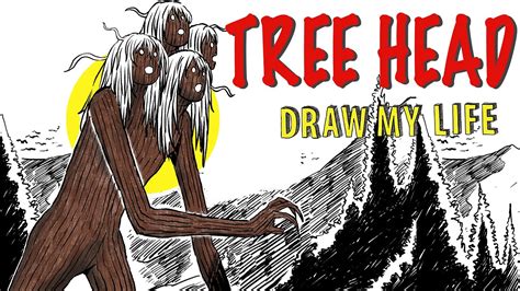 Tree Head Trevor Henderson Draw My Life Youtube