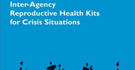 Inter Agency Reproductive Health Kits Fifth Edition Inter Agency