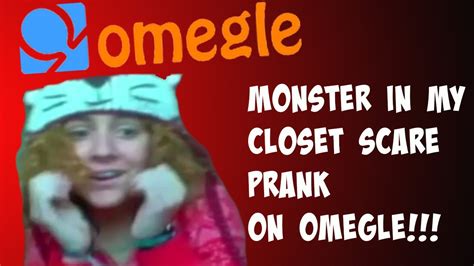Monster In My Closet Prank On Omegle Omegle Scare Prank Reactions