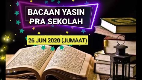 1 pendaftaran prasekolah kpm 2021: BACAAN YAASIN PRA SEKOLAH SK SENTOSA KAMPAR 26 JUN 2020 ...