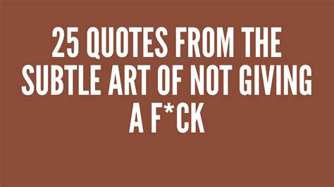 25 Quotes From The Subtle Art Of Not Giving A Fck