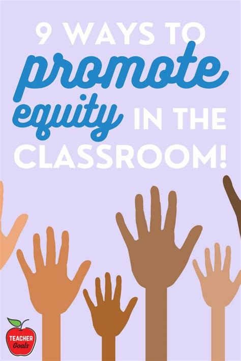 hands reaching up in the air with text that reads 9 ways to promote equity in the classroom
