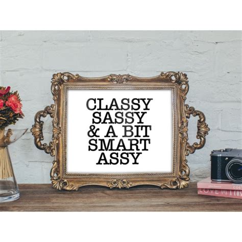 classy sassy and a bit smart assy lol poster 10 x 8 zazzle