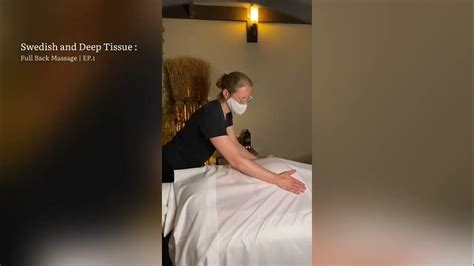 Swedish And Deep Tissue Combination Massage Youtube