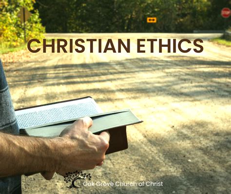 Christian Ethics Oak Grove Church Of Christ