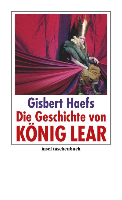 Die Geschichte Von König Lear Buch Von Gisbert Haefs Insel Verlag