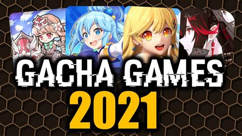 My Top Gacha Games Of 2021 Youtube