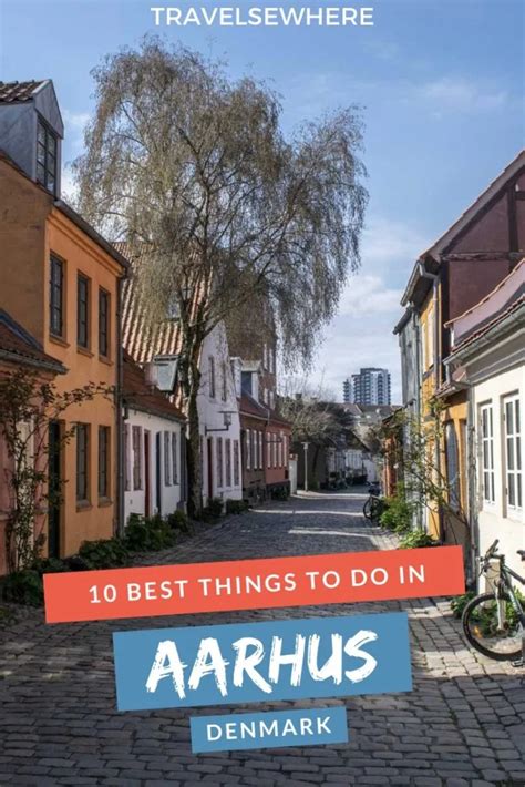10 Best Things To Do In Aarhus Denmark Travelsewhere Denmark Travel Scandinavia Travel