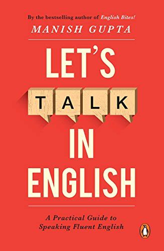 Lets Talk In English A Practical Guide To Speaking Fluent English