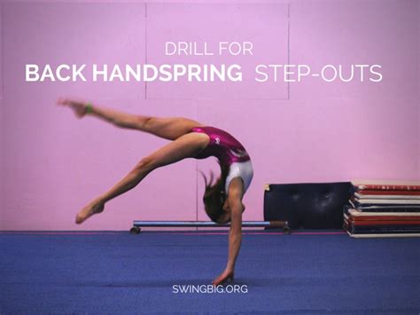 Drills For Back Handspring Step Outs Swing Big Gymnastics Blog