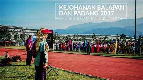 4k Smk Khir Johari Kejohanan Balapan Dan Padang 2017 Kejosports