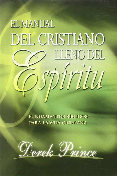 Manual Del Cristiano Lleno Del Espíritu Santo Spanish