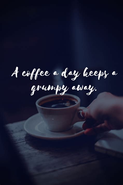 20 More Inspirational Coffee Quotes That Will Boost Your Day Funny