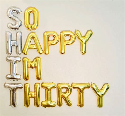 So Happy Im Thirty Balloons So Happy Im Thirty Dirty 30 30th