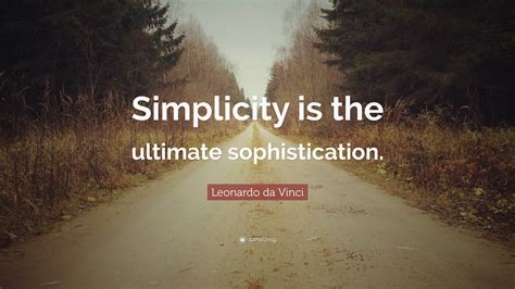 Leonardo Da Vinci Quote “simplicity Is The Ultimate Sophistication”