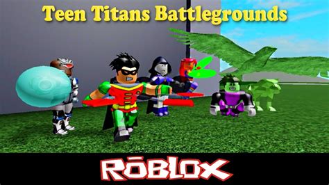 Teen Titans Battlegrounds By Toxicator1 Roblox Youtube