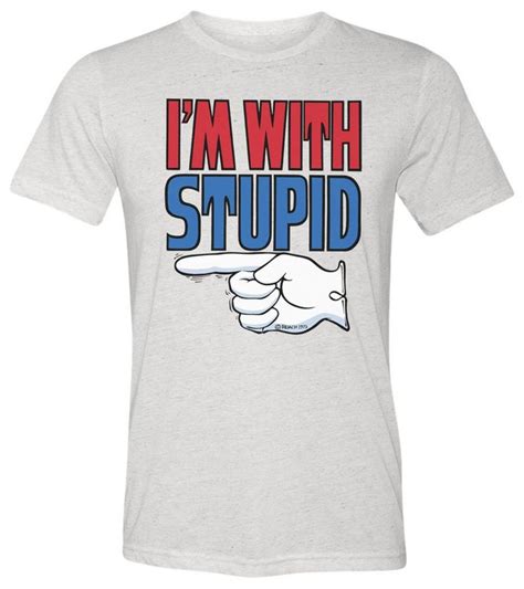 The Original Im With Stupid T Shirt Short Etsy Stupid T Shirts