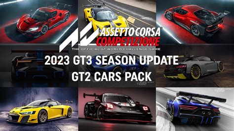 Assetto Corsa Competizione 2023 GT3 Season Update And GT2 Pack YouTube