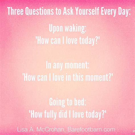 Three Questions To Ask Yourself Every Day Lisa Mccrohan