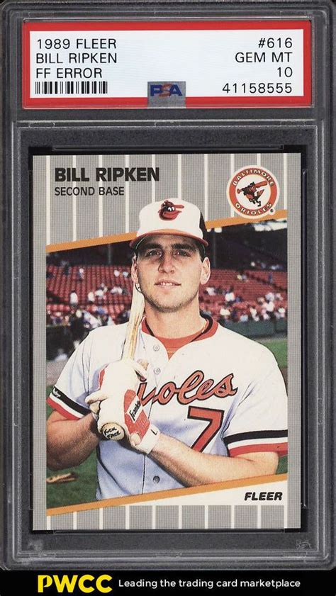 Aside from the billy ripken and randy johnson variations, most of the cards in the set can be had for next to nothing these days. 1989 Fleer Bill Ripken ROOKIE RC, FF ERROR #616 PSA 10 GEM MINT (PWCC) | Baseball cards ...