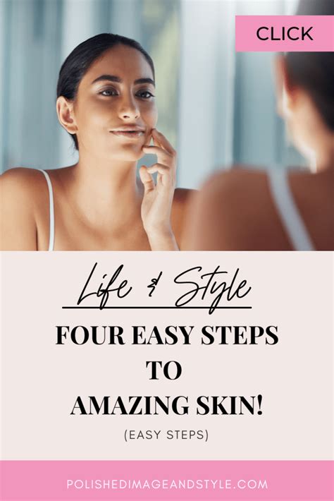 These 4 Steps Result In Amazing Beautiful Skin Polished Image And Style