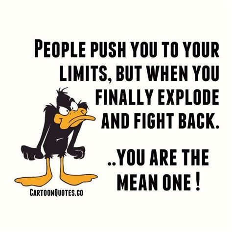 People Push You To Your Limits But When Funny Cartoon Quotes