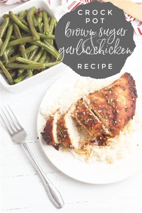 Delicious Slow Cooker Chicken With Brown Sugar And Garlic