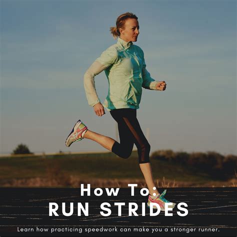 How To Run Strides Learn How Practicing Speedwork Can Make You A