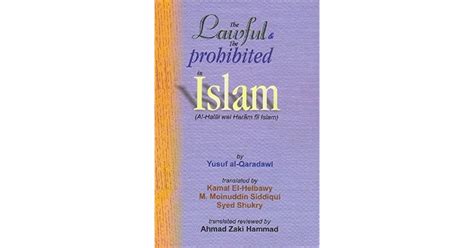 The Lawful And The Prohibited In Islam Al Halal Wal Haram Fil Islam
