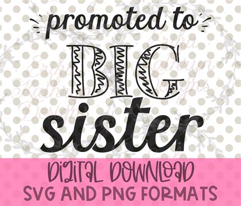 Promoted To Big Sister Svg Personal Or Commercial Use Etsy