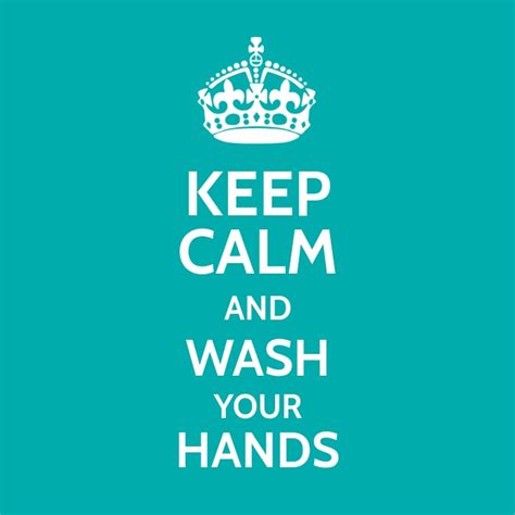 Keep Calm And Wash Your Hands Template Postermywall