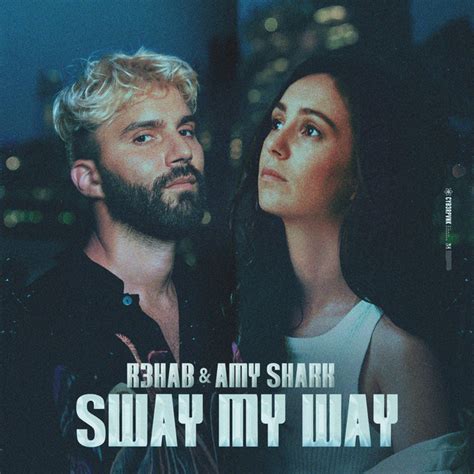 Sway My Way With Amy Shark Single By R3hab Spotify