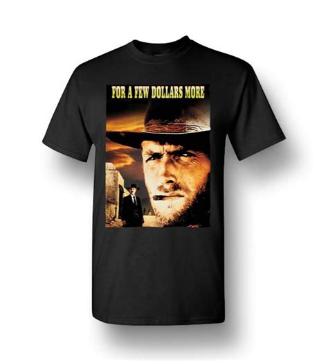 Clint Eastwood For A Few Dollars More Men Short Sleeve T Shirt Amazon Best