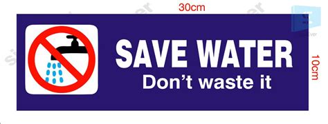 Sign Ever Save Water Sign Board With Double Side Adhesive Tape Vinyl