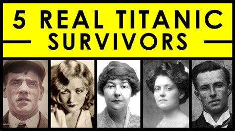 5 Real Titanic Survivors And Their Stories Titanic Survivors Real