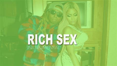 Nicki Minaj Rich Sex Instrumental Ft Lil Wayne Youtube