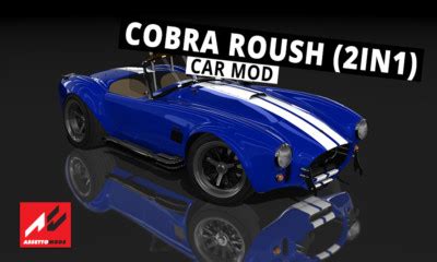 Shelby Cobra Roush 2in1 Assetto Corsa Mods Database