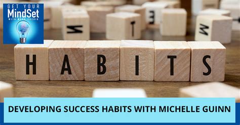 Developing Success Habits With Michelle Guinn
