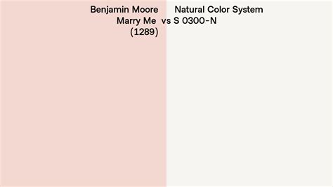 Benjamin Moore Marry Me 1289 Vs Natural Color System S 0300 N Side By