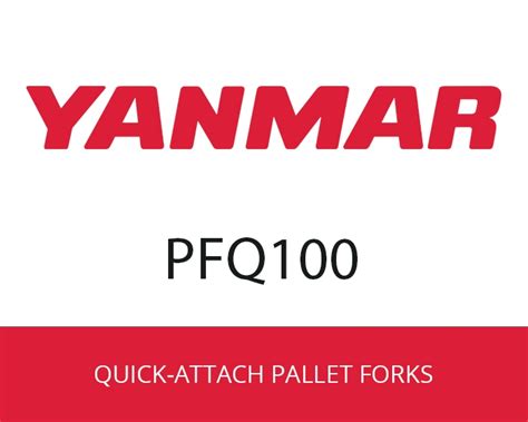 Yanmar Quick Attach Pallet Forks Pfq100