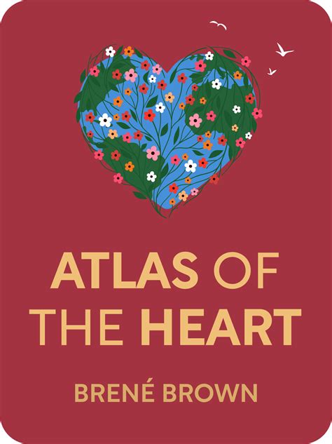 Atlas Of The Heart Book Summary By Brené Brown
