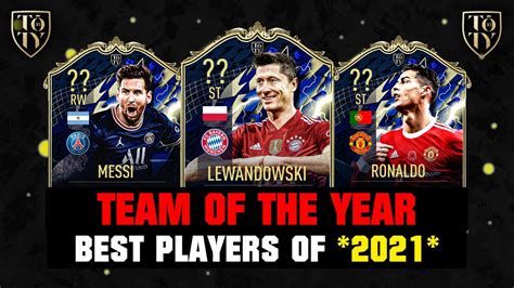 Fifa 22 Team Of The Year Toty 2021 😱🔥 Youtube