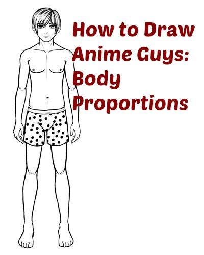 How To Draw Anime Guys Body Proportions Manga Tuts Anime Drawings