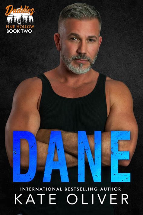 Dane Daddies Of Pine Hollow Book 2 Kindle Edition By Oliver Kate Romance Kindle Ebooks