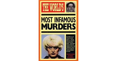 The Worlds Most Infamous Murders By Nigel Blundell Inbooks
