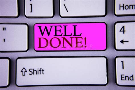 Text Sign Showing Well Done Motivational Call Conceptual Photos Good