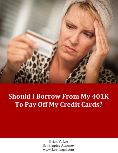 Assuming you have credit card debt with a high interest rate, using your 401 (k) loan provision is a great idea to save on interest and pay down debt. Should I Borrow from My 401K to Pay Off My Credit Cards? by Lee Legal - Issuu