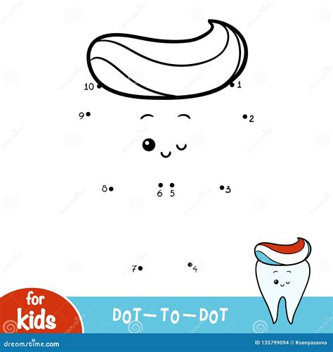 Numbers Game Dot To Dot Game For Children Happy Tooth And Toothpaste