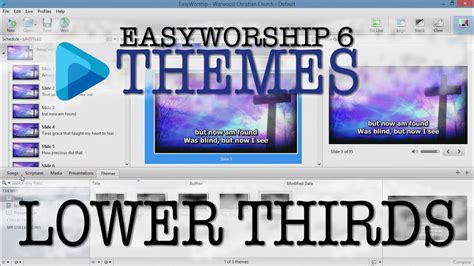 Themes And Lower Thirds In Easy Worship 6 Youtube